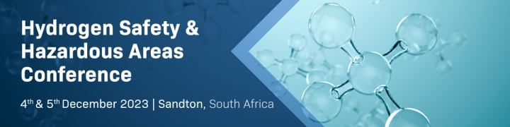 Hydrogen Safety & Hazardous Areas Conference - Sandton, South Africa